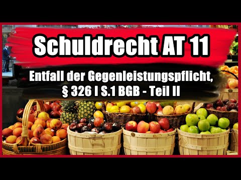 § 326 I S.1 BGB (SCHEMA) - Schuldrecht AT 11