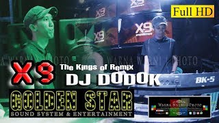Download lagu GOLDEN STAR Anniversarry & Launching X9 Entertainment_The King 0f Remix DJ.Dodok mp3 Download lagu GOLDEN STAR Anniversarry & Launching X9 Entertainment_The King 0f Remix DJ.Dodok mp3