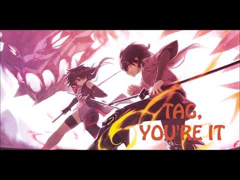 Nightcore - Tag, You're It