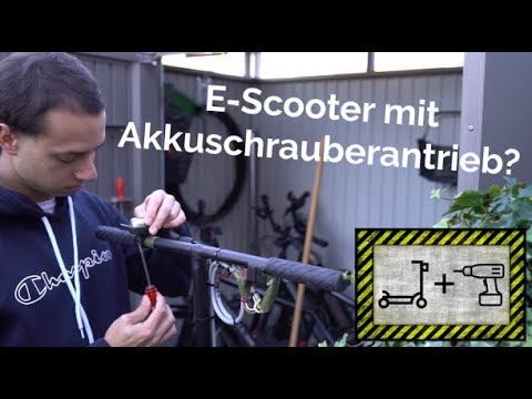 Einen E-SCOOTER mit einem AKKUSCHRAUBER als Antrieb bauen?