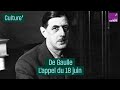 De Gaulle. L'appel du 18 juin - #CulturePrime