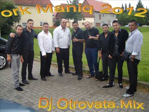 ork Мaniq   Dancho Sasho jokera dj otrovata mix 2012