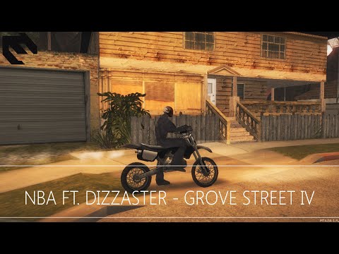 [OS]Nba ft. DizzasTeR - Grove Street IV
