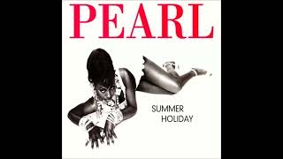 Pearl - Summer Holiday (UK-Radio-Edit)