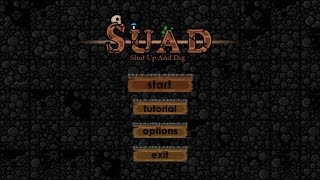 SUAD shut up and dig gameplay 2016