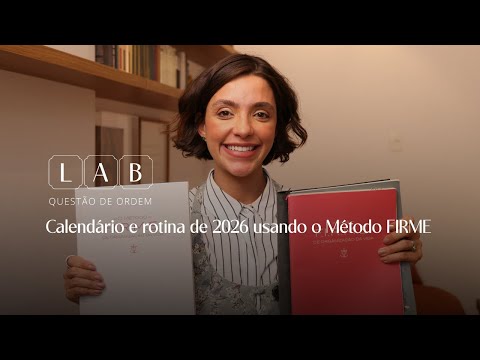 23º Encontro do Lab QDO -  Ordem no tempo - calendário e rotina de 2026 usando o método FIRME