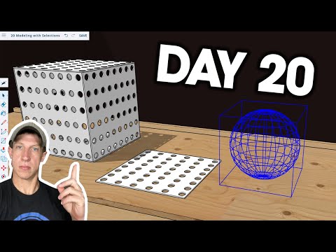 Learn SketchUp in 30 Days DAY 20 - SELECTION Modeling!
