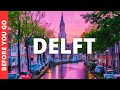 Delft Netherlands Travel Guide 16 Best Things To Do In Delft