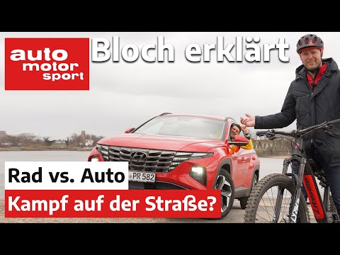 Radfahrer vs. Autofahrer: Die 10 größten Irrtümer - Bloch erklärt #135​ | auto motor und sport