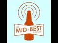 The Mid-Best Podcast Intro music 
