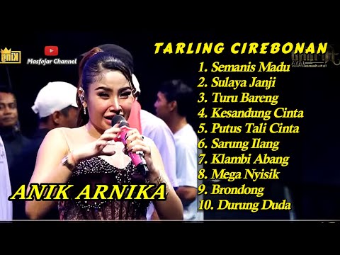Tarling Cirebonan Indramayu lagu PANTURA TERLARIS DAN TERPOPULER Anik Arnika Semanis Madu