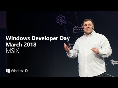 Windows Developer Day March 2018 - MSIX