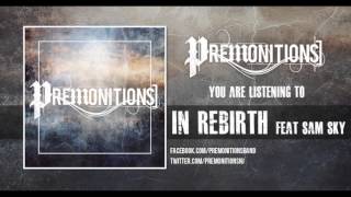 Premonitions - In Rebirth (feat. Sam Sky)