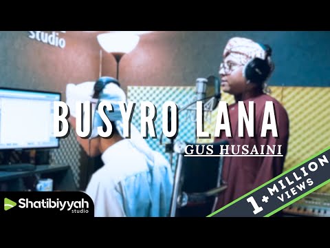 Alunan Terindah | BUSYRO LANA | بشرى لنا - Gus Husaini