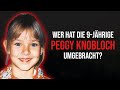 Wer Hat Die 9 Jährige Peggy Knobloch Ermordet Dokumentation 2021