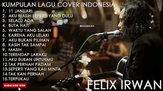 Download lagu COVER FELIX IRWAN SPECIAL 11 JANUARI mp3 Download lagu COVER FELIX IRWAN SPECIAL 11 JANUARI mp3