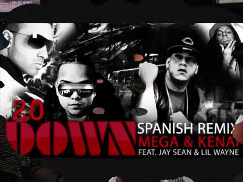 Down Remix - Jay Sean Ft LiL Wayne Ft Mega & Kenai