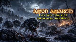 Amon Amarth - Live For The Kill [Subtitulos al Español / Lyrics]