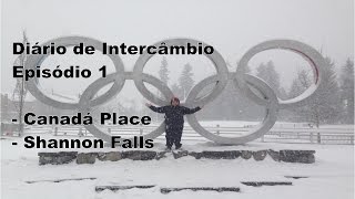 preview picture of video 'Intercâmbio em Vancouver (VEC) Episódio 1 - Canadá Place, Shannon Falls, ida para Whistler'