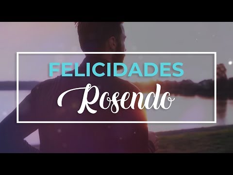 Feliz cumpleaños Rosendo 🎉 | Felicitación de cumpleaños personalizada