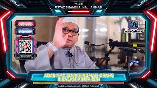 TAZKIRAH : Adab-Adab Ziarah Rumah Orang - Ustaz Shamsuri Ahmad