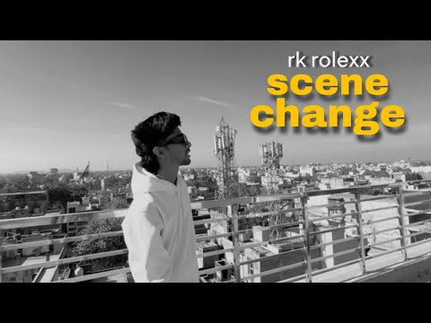 SCENE CHANGE - Rk rolexx - Official Music Videos - 2026 ( Prod by @ShAnkyBeAts )