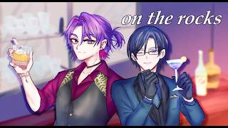 【にじさんじ人力】0n the r0cks【渡会雲雀・四季凪アキラ】