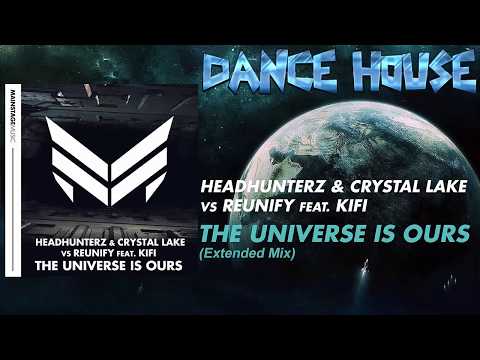 Headhunterz & Crystal Lake vs. Reunify feat. KiFi - The Universe Is Ours (HQ) (DANCE HOUSE)
