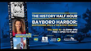 The History Half Hour - Bayboro Harbor: Bootlegging, Bulls, and the Bloody Banda