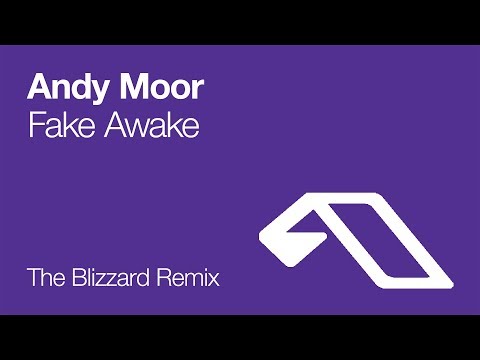 Andy Moor - Fake Awake (The Blizzard Remix) [2008]