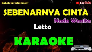 Download lagu LETTO - SEBENARNYA CINTA [ KARAOKE NADA WANITA ] mp3