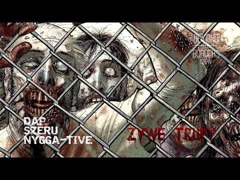 Dap x Szeru x Nygga-tive - Żywe trupy #WEEKnijTo! 52