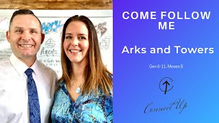 Old Testament Come Follow Me (Gen 6-11)  ARKS AND TOWERS (Jan 31 - Feb 6)