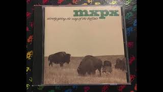 MxPx ‎– Slowly Going The Way Of The Buffalo (Full)