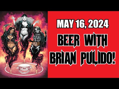 May 16, 2024 - Beer with Brian Pulido, Comic Book Publisher and creator of Lady Death!