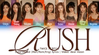 Download lagu TWICE (트와이스) - RUSH (Color coded Han/Rom/Eng lyrics) mp3