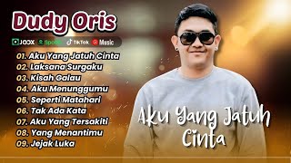 Download lagu Dudy Oris - AKU YANG JATUH CINTA | LAKSANA SURGAKU | KISAH GALAU | AKU MENUNGGUMU || POP TERPOPULER mp3