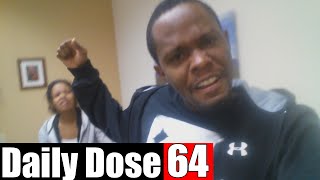 #DailyDose Ep.64 - PRAY FOR WIFEY ;)   #G1GB