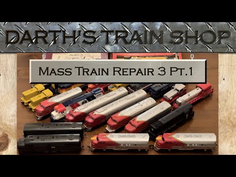 Darth's Train Shop - Mass Train Repair #3 Part 1!