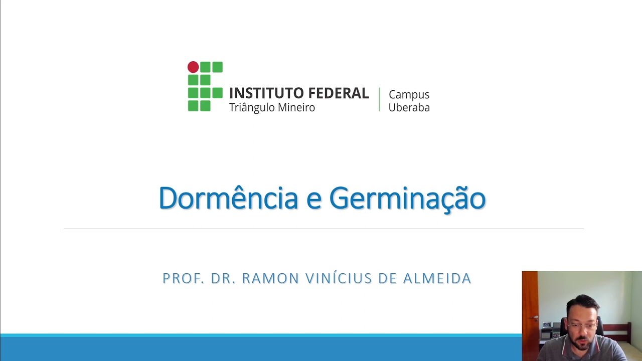 Fisiologia Vegetal - Dormência e Germinação.