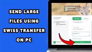 How To Send Large Files Using Swiss Transfer On PC 2025 | Transfer Big