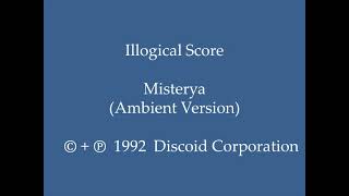 Illogical Score - Misterya (Ambient Version)