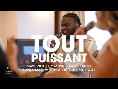 TOUT-PUISSANT (Maverick City Music) | Carl-Handy, Flora-Mae, Windy | Victoire Musique Live
