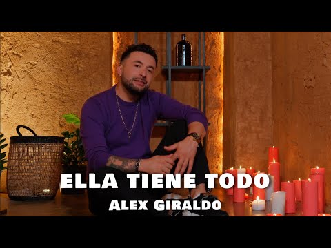 Alex Giraldo - Ella tiene todo - (Video Oficial)