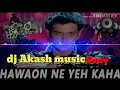 Hawaon Ne Kahan Fida Kahan I Pyar Ki Rut Badi Mastani Likhenge Prem Kahani Kaho Na Pyar Film