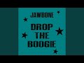 Drop the Boogie