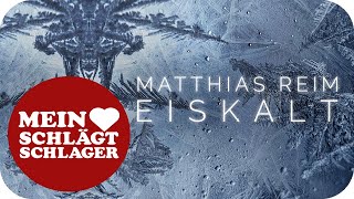 Musik-Video-Miniaturansicht zu Eiskalt Songtext von Matthias Reim