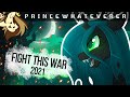 PrinceWhateverer - Fight This War 2021 (Ft. DivinumX) [MLP MUSIC]