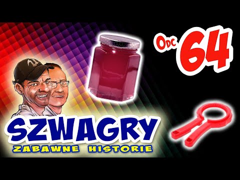 Szwagry 64 - Słoik