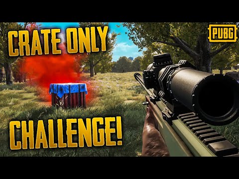 CRATE ONLY Challenge! - PUBG